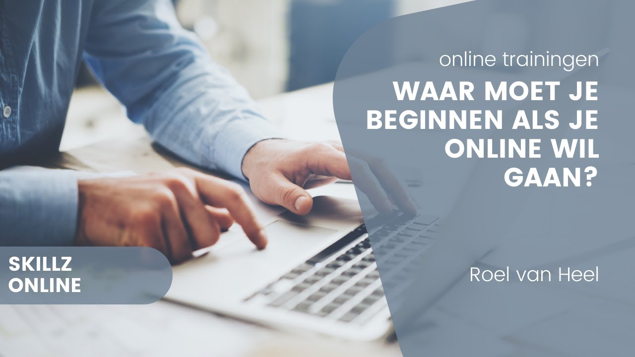 Waar moet je beginnen als je online wilt gaan?