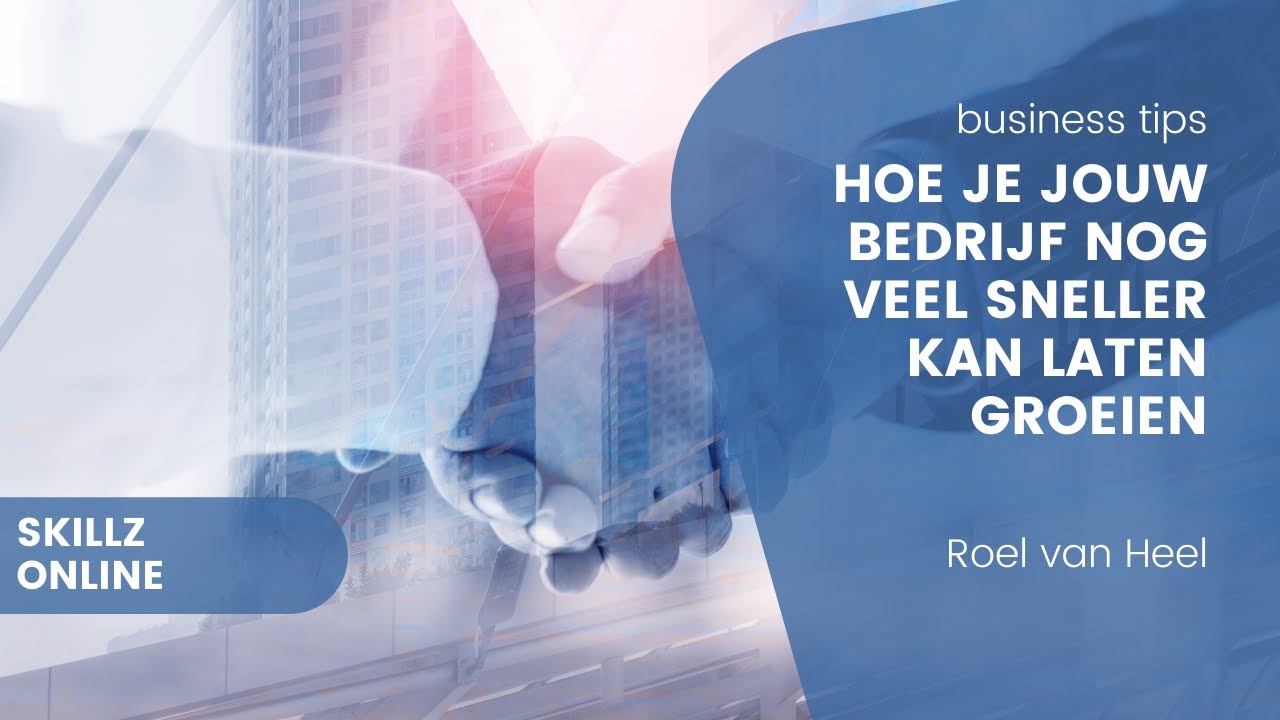 Hoe jij jouw bedrijf nog veel sneller kan laten groeien !