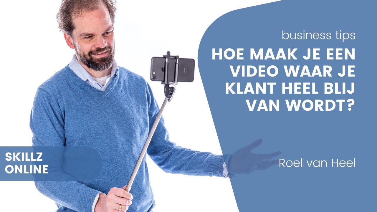 Hoe maak je een video waar je klant meteen heel blij van wordt ?