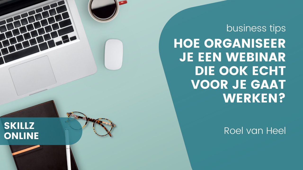 Hoe organiseer je een webinar die ook echt gaat werken?