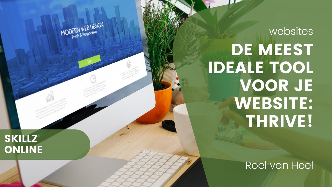 Mijn advies voor de meeste waardevolle tool voor jouw website: Thrive!